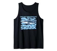 I Was Told There Would Be a Shark Funny Ocean Lovers Tank Top