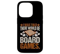I Was Told There Would Be Board Games Funny Game Night Lover Case for iPhone 14 Pro