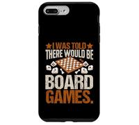 I Was Told There Would Be Board Games Funny Game Night Lover Case for iPhone 7 Plus/8 Plus