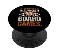 I Was Told There Would Be Board Games Funny Game Night Lover PopSockets Adhesive PopGrip
