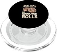 I Was Told There Would Be Cinnamon Rolls Funny PopSockets PopGrip for MagSafe