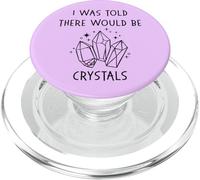 I Was Told There Would Be Crystals Pagan Wiccan Cheeky Witch PopSockets PopGrip for MagSafe