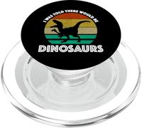 I Was Told There Would Be Dinosaurs PopSockets PopGrip for MagSafe