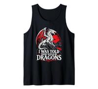I was Told There Would Be Dragons Fantasy Lover Tank Top