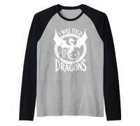 I was Told There Would Be Dragons Nerd Humor RPG Gamer Raglan Baseball Tee
