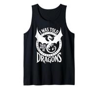I was Told There Would Be Dragons Nerd Humor RPG Gamer Tank Top