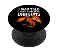 I was Told There Would Be Dragons PopSockets Adhesive PopGrip