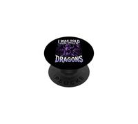 I Was Told There Would Be Dragons PopSockets Adhesive PopGrip