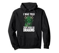 I Was Told There Would Be Dragons Pullover Hoodie