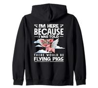 I Was Told There Would Be Flying Pigs Aviator Zip Hoodie