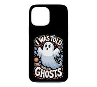 I Was Told There Would Be Ghosts Funny Halloween Kids Boys Case for iPhone 13 Pro Max
