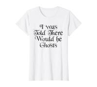 I was Told There Would be Ghosts Funny Value Graphic T-Shirt, Women, White, XS