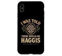 I Was Told There Would Be Haggis Burns Night Celebration Case for iPhone XS Max
