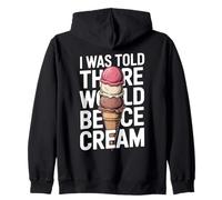 I Was Told There Would Be Ice Cream Funny Summer Zip Hoodie