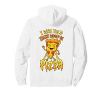 I Was Told There Would Be Pizza Funny Cute Cartoon Slice Pullover Hoodie