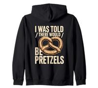 I Was Told There Would Be Pretzels Snack Humor Zip Hoodie