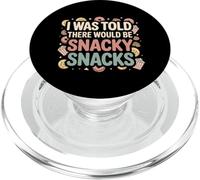 I Was Told There Would Be Snacky Snacks Funny Comfort Food PopSockets PopGrip for MagSafe