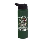 I was Told There Would Be Swords Stainless Steel Insulated Water Bottle