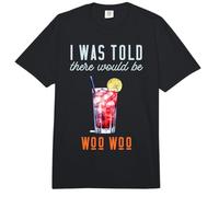 I was Told There Would Be Woo Woo Cocktail Comfort Colors Adult Heavyweight T-Shirt