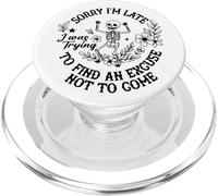 I Was Trying To Find An Excuse Not To Come PopSockets PopGrip for MagSafe