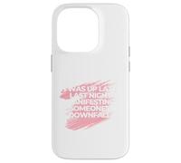 I was up late last night Manifesting someone’s downfall. Case for iPhone 14 Pro