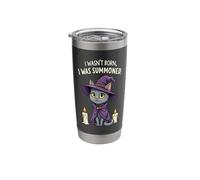 I Wasn't Born I was Summoned Halloween Black Cat Stainless Steel Insulated Tumbler