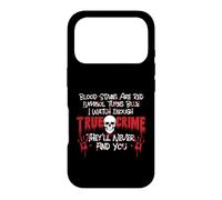 I Watch Enough True Crime They'll Never Find You - Mistery Case for iPhone 17 Pro