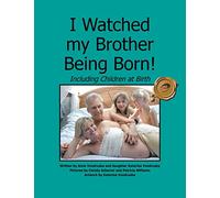 I Watched my Brother Being Born: Including Children At Birth