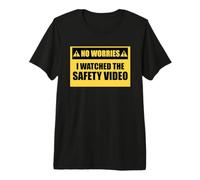 I Watched The Safety Video Work Sarcasm Funny Work Premium T-Shirt