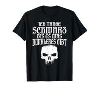 I wear black until there is a darker colour T-Shirt