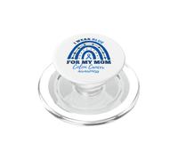 I Wear Blue For Mom Colon Colorectal Cancer Awareness PopSockets PopGrip for MagSafe