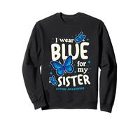 I Wear Blue For My Sister Autism Awareness Sweatshirt