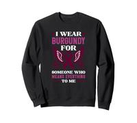 I Wear Burgundy For Someone Who Means Everything To Me Wings Sweatshirt