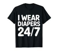 I Wear Diapers 24/7 - Value Graphic T-Shirt