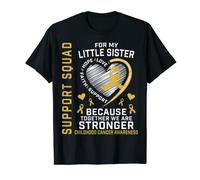 I Wear Gold For Little Sister Childhood Cancer Support Squad T-Shirt