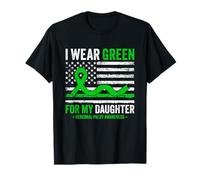 I Wear Green for My Daughter Cerebral Palsy Awareness T-Shirt