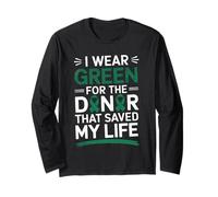 I Wear Green for The Organ Donor Awareness Green Ribbon Long Sleeve T-Shirt