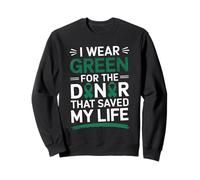 I Wear Green for the Organ Donor Awareness Green Ribbon Sweatshirt