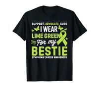 I Wear Lime Green for Bestie Lymphoma Cancer Awareness T-Shirt