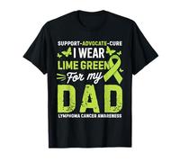 I Wear Lime Green for Dad Lymphoma Cancer Awareness T-Shirt