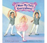 I Wear My Tutu Everywhere! (All Aboard Books (Paperback))