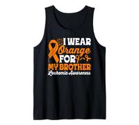 I Wear Orange for My Brother Leukemia Awareness Tank Top