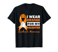 I Wear Orange For My Daughter Leukemia Cancer Awareness T-Shirt