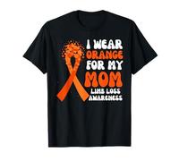 I Wear Orange For My Mom Limb Loss Awareness Ribbon Hope T-Shirt