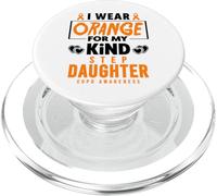 I Wear Orange For My Stepdaughter Warrior COPD Awareness PopSockets PopGrip for MagSafe