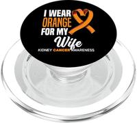 I Wear Orange For My Wife Kidney Cancer Awareness PopSockets PopGrip for MagSafe