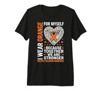 I Wear Orange for Myself Multiple Sclerosis Awareness Strong Premium T-Shirt