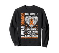 I Wear Orange For Myself Multiple Sclerosis Awareness Strong Sweatshirt