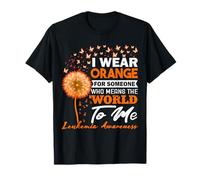 I Wear Orange For Someone Leukemia Cancer Awareness T-Shirt