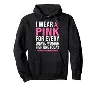 I Wear Pink For Every Brave Woman Breast Cancer Awareness Pullover Hoodie